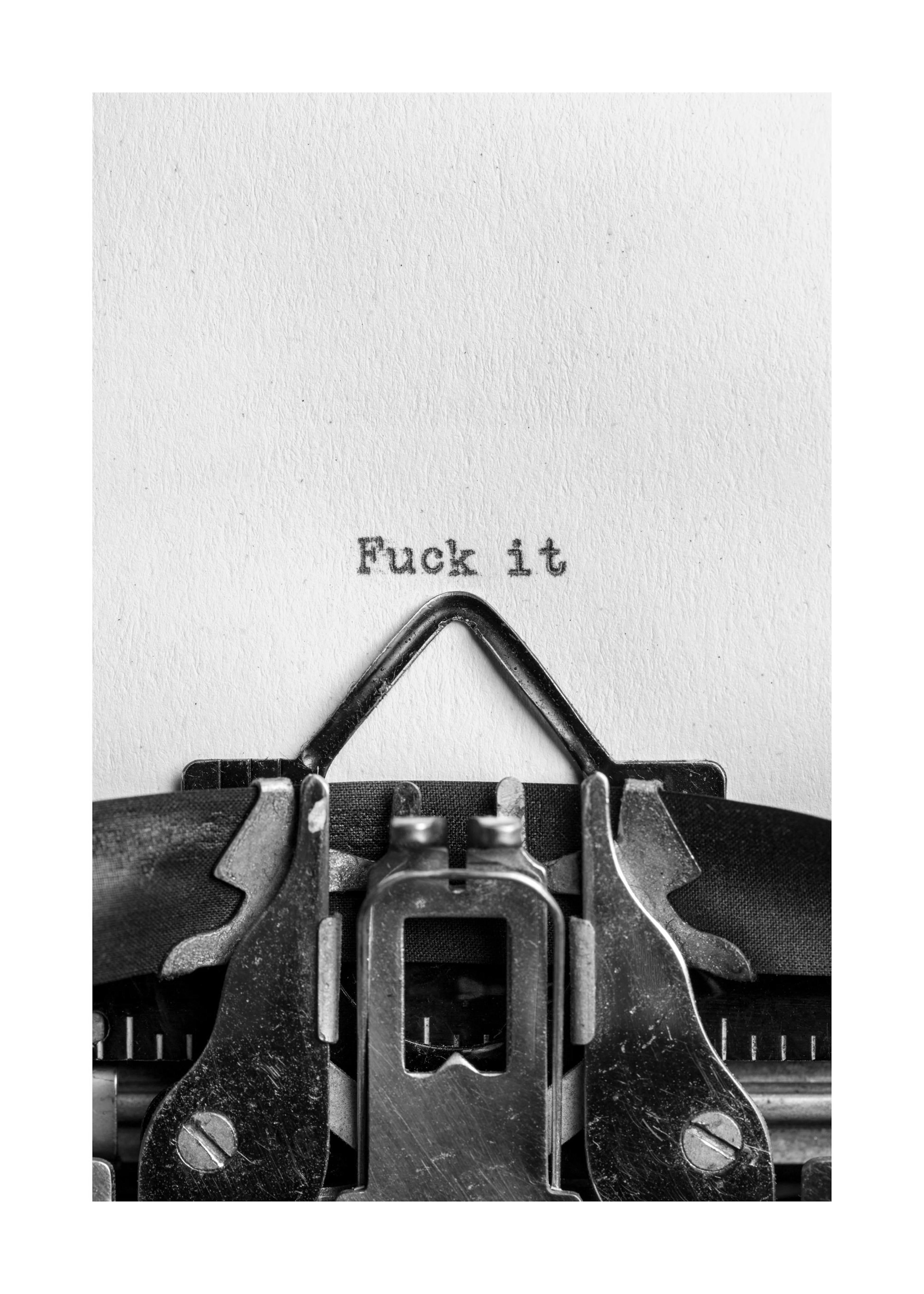 Poster F**k it 0
